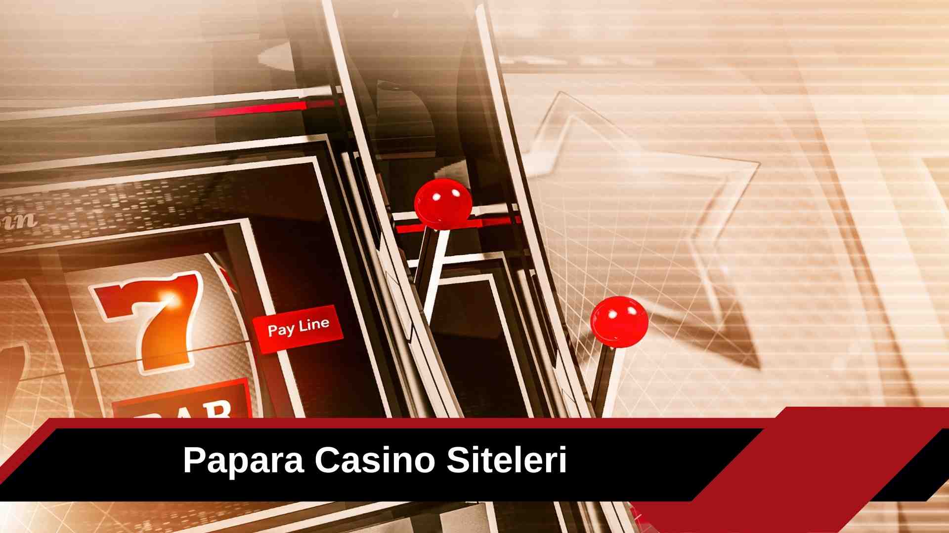 Papara Casino Siteleri