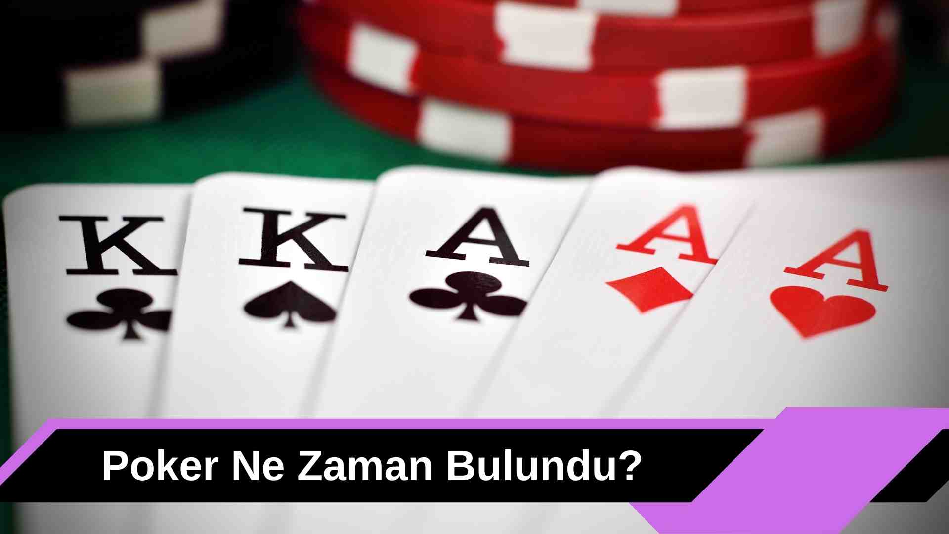 Poker Ne Zaman Bulundu